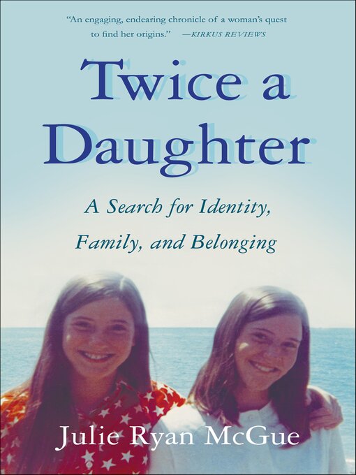 Title details for Twice a Daughter by Julie Ryan McGue - Available